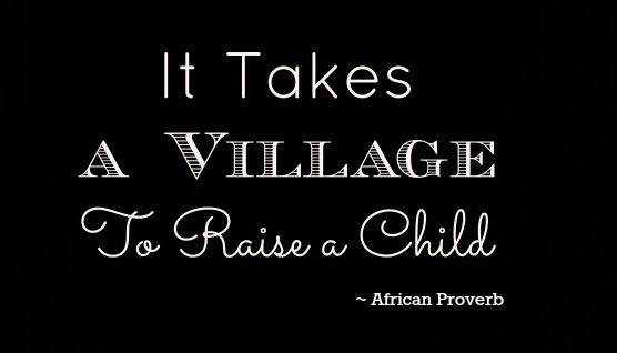 it-takes-a-village-to-raise-a-child